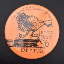 TCA Turkey Meet Pin Button Pinback 96 Exhibitor Badge Train Collectors 2... - $12.00