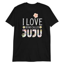 I Love Being Called Juju Mothers Day Flower T-Shirt - £15.65 GBP+