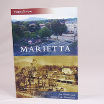 Marietta Then And Now Georgia Paperback Book By Kirby Joe Very GOOD 2007... - $3.75