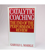 Signed Catalytic Coaching The End Of The Performance Review By Garold Ma... - $54.73
