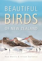 Beautiful Birds of New Zealand Rod Morris and Alison Balance - $31.68