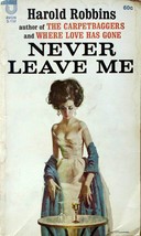 Never Leave Me by Harold Robbins / Avon S-132 1964 Paperback - £0.90 GBP