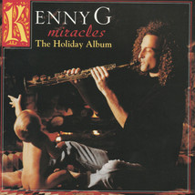 Kenny G - Miracles - The Holiday Album (CD) VG+ - £2.23 GBP