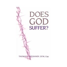 Does God Suffer? Thomas Weinandy - $41.00