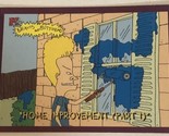 Beavis And Butthead Trading Card #1869 Home Improvement - $1.97