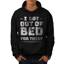 Wellcoda I Got Out Of Bed Mens Hoodie, Seriously Casual Hooded Sweatshirt - £25.24 GBP+