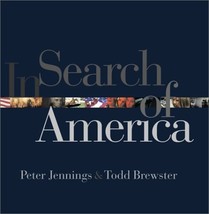 In Search of America [Hardcover] Jennings, Peter; Brewster, Todd - £7.38 GBP