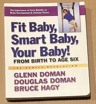 Fit Baby, Smart Baby, Your Baby!: From Birth to Age Six [The Gentle Revo... - £4.25 GBP