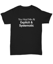 You Had Me At Explicit and Systematic Shirt Gift Phonics Instructor Reading - £17.33 GBP+