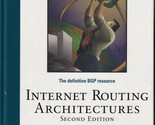 Internet Routing Architectures 2nd Edition by Sam Halabi &amp; Danny McPhers... - $29.39