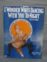 Antique 1900s &quot;I Wonder Who&#39;s Dancing With You To-Night&quot; Sheet Music #153 - £15.81 GBP