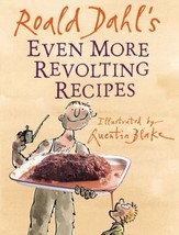 Roald Dahl&#39;s Even More Revolting Recipes by Roald Dahl - Very Good - £9.24 GBP