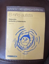 El niño autista: Detección, evolución y tratamiento Spanish Version Book - $13.10