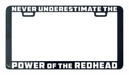 Never underestimate the power of the redhead license plate frame holder tag - £4.81 GBP