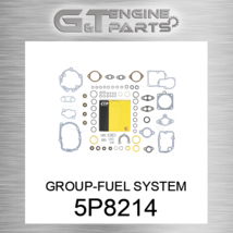 5P8214 GROUP-FUEL SYSTEM fits CATERPILLAR (NEW AFTERMARKET) - $36.29