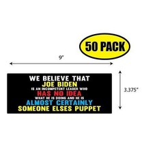 50 PACK 3.37&quot;x 9&quot; JOE BIDEN SOMEONE ELSES PUPPET Sticker Decal Gift MAGA... - $43.75