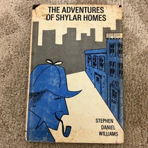 The Adventures of Shylar Homes Hardcover Book by Stephen Daniel Williams 1966 - £9.74 GBP
