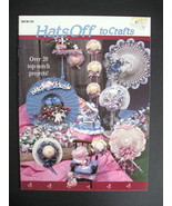 1990 Hats Off to Crafts Booklet BKW 120, Hat Making Projects and Ideas B... - £9.38 GBP