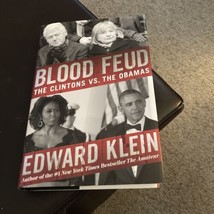 Blood Feud: The Clintons vs. the Obamas - by Edward Klein Hardcover - £3.95 GBP