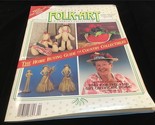 Folkart Magazine Summer 1989 Minnie Pearl, Home Buying Guide for Country - £8.01 GBP