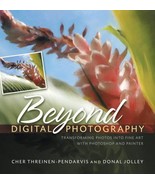 Beyond Digital Photography Transforming Photos into Fine Art with Photos... - $13.55 CAD
