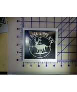 The buck stops here deer hunting shooting reticle Logo Vinyl Decal Refle... - £3.47 GBP