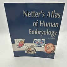 Netter&#39;s Atlas of Human Embryology, 1e (Netter Basic Science) - £64.38 GBP