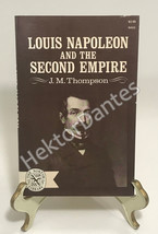 Louis Napoleon and the Second Empire by James M. Thompson (1967, Trade Paperback - £10.30 GBP