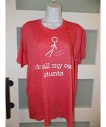 I Do All My Own Stunts Red SS T-shirt Size L Men&#39;s NEW - $17.80