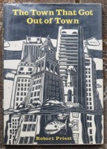 The Town That Got Out of Town Robert Priest 1989 Boston to Portland - £3.13 GBP