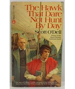 The Hawk That Dare Not Hunt by Day by Scott O'Dell - $3.25