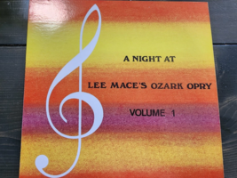 Tested-A Night At Lee Mace&#39;s Ozark Opry Volume 1 LP - £4.71 GBP