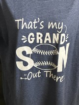 &quot;That&#39;s My Grandson Out There&quot; Womens Sixe XL Gray soft T-Shirt ***NEW*** - £9.74 GBP