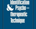 Projective Identification and Psychotherapeutic Technique [Paperback] Og... - $47.19