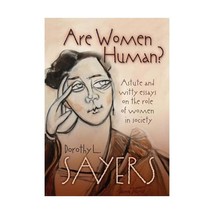 Are Women Human? Dorothy L. Sayers - $12.00