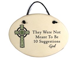 August Ceramics &quot;They Were Not Meant To Be 10 Suggestions-God&quot; Wall Plaque - $14.99