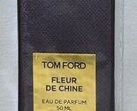 TOM FORD FLEUR DE CHINE 50ML 1.7.Oz EAU DE PARFUM SPRAY - $495.00