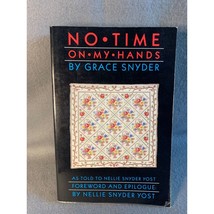 No Time On My Hands Quilting Book By Grace Snyder - £6.98 GBP
