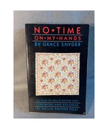 No Time On My Hands Quilting Book By Grace Snyder - £6.97 GBP