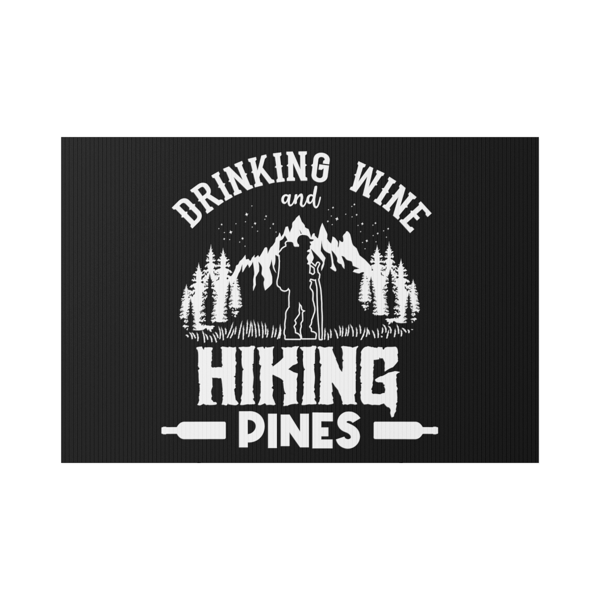 Primary image for Personalised Lawn Sign - Mountain Drinking Wine Hiking Dines - 22"x15"