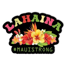 5&quot; Maui Strong Hawaii Pray For Lahaina Hawaian Decal Sticker Usa Made - £13.50 GBP