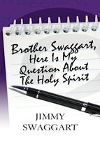 Brother Swaggart, Here Is My Question About The Holy Spirit - £18.68 GBP