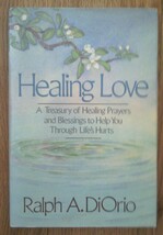 Healing Love [Hardcover] Diorio, Ralph A. - $23.76