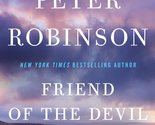 FRIEND OF THE DEVIL (Inspector Banks Novels, 17) [Paperback] Robinson, P... - $6.88