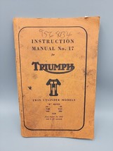 1962 Triumph Motorcycle Instruction Manual No. 17 - Twin Cylinder Models... - $17.48