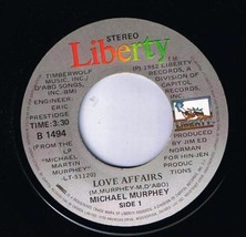 Michael Murphey Love Affairs 45 rpm Crystal Canadian Pressing - £3.89 GBP