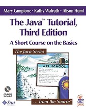 The Java Tutorial: A Short Course on the Basics (3rd Ed) - Softcover - New  - $19.00