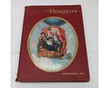 Horizon September 1958 Hardcover Book Vol 1 No 1 - $9.89