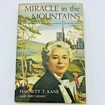 Miracle in the Mountains SIGNED BY AUTHOR Harnett Kane stated 1st Ed 1956 BK7 - £14.95 GBP