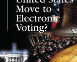 Should the United States Move to Electronic Voting? (At Issue) [Paperbac... - £17.92 GBP